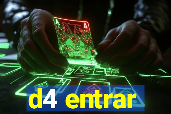 d4 entrar